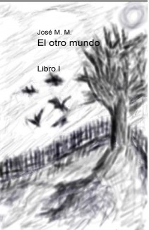 El otro mundo Libro I