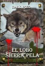 Libro El Lobo de Sierra Pela, autor Darío Pozo Hernández