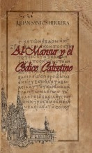 Libro Al-Mansur y el Códice Calixtinus, autor Julián Santos Herrera