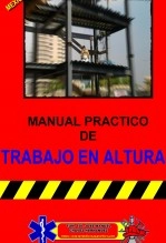 Libro MANUAL PRACTICO DE TRABAJO EN ALTURAS, autor JOSE MANUEL CHAVEZ HERNANDEZ