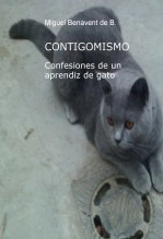 Libro CONTIGOMISMO "Confesiones de un aprendiz de gato", autor Miguel Benavent de B. Puig