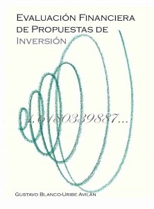 Evaluación Financiera de Propuestas de Inversión