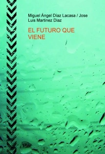 EL FUTURO QUE VIENE