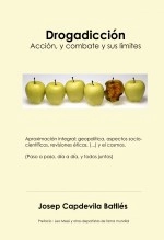 Libro Drogadicción: Acción, y combate y sus límites, autor Josep Capdevila Batllés