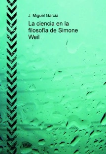 La ciencia en la filosofía de Simone Weil