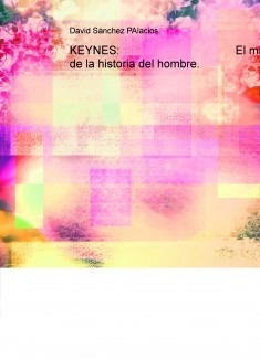 KEYNES: El mayor asesino de la historia del hombre.