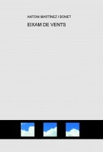 Libro EIXAM DE VENTS, autor Antoni Bonet