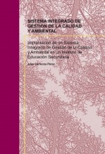 IMPLANTACIÓN DE UN SISTEMA INTEGRADO DE GESTIÓN DE LA CALIDAD Y AMBIENTAL EN UN INSTITUTO DE EDUCACIÓN SECUNDARIA
