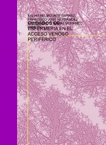 CUIDADOS DE ENFERMERIA EN EL ACCESO VENOSO PERIFERICO