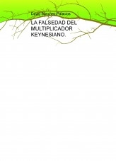 Libro LA FALSEDAD DEL MULTIPLICADOR KEYNESIANO., autor daviddesalamanca