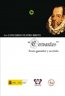 1er CONCURSO TEATRO BREVE “CERVANTES” Texto ganador y accésits