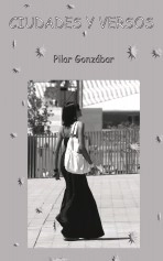 Libro CIUDADES Y VERSOS, autor María Pilar González Barriga