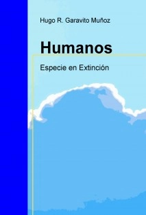 Humanos Especie en extinción
