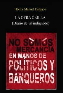 La Otra Orilla: diario de un indignado