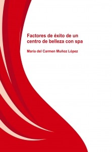 Factores de éxito de un centro de belleza con spa