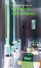 Libro Extraños comensales, autor Oscar Encarnación