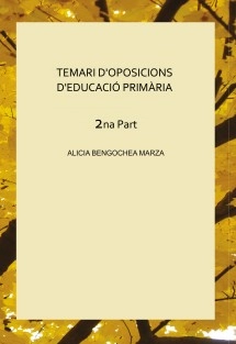 TEMARI D'OPOSICIONS D'EDUCACIÓ PRIMÀRIA 2na Part