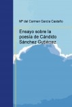 Ensayo sobre la poesía de Cándido Sánchez Gutiérrez