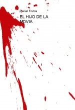 Libro El hijo de la novia, autor Daniel Malaparte
