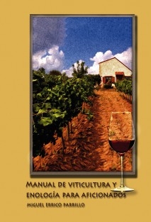 Manual de viticultura y enología para aficionados