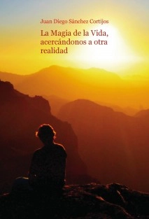 La Magia de la Vida, acercándonos a otra realidad