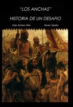 Libro "LOS ANCHAS" - HISTORIA DE UN DESAFIO, autor joseyxavi albosendra