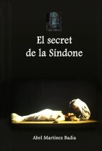 Libro El secret de la Síndone, autor Abel Martínez Badia