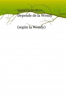 Depende de la Wendy (según la Wendy)