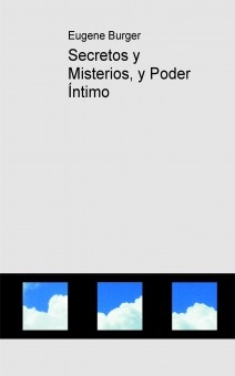 Secretos y Misterios, y Poder Íntimo