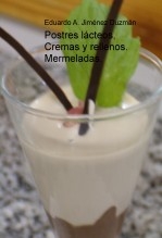 Postres lácteos, Cremas y rellenos. Mermeladas.