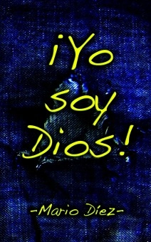 ¡Yo soy Dios!