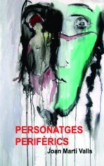 Libro PERSONATGES PERIFÈRICS, autor Joan Martí Valls