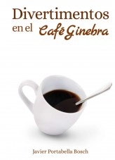 Libro Divertimentos en el Café Ginebra, autor ebookation