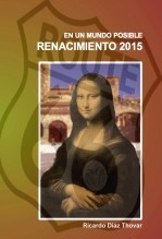 En un mundo posible. RENACIMIENTO 2015.