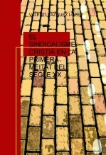 Libro EL SINDICALISME CRISTIÀ EN LA PRIMERA MEITAT DEL SEGLE XX, autor INSTITUT EMMANUEL MOUNIER CATALUNYA