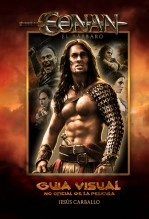 Libro Conan el Bárbaro: Guía Visual No Oficial BN, autor Jesús Carballo Barrero