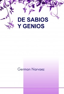 DE SABIOS Y GENIOS