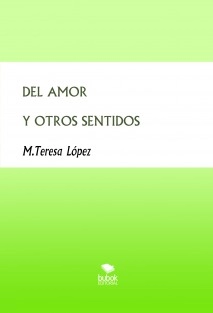 DEL AMOR Y OTROS SENTIDOS