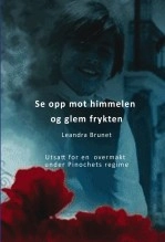 Libro Se opp mot himmel og glem frykten, autor LEANDRA BRUNET