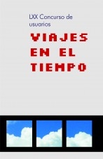 LXX Concurso de usuarios - Viajes en el tiempo