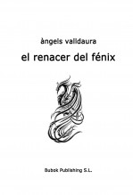 Libro EL RENACER DEL FÉNIX, autor Valldaura Ruiz, Àngels