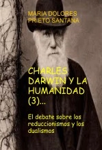 Libro CHARLES DARWIN Y LA HUMANIDAD (3). El debate sobre los reduccionismos y los dualismos, autor abuelaana