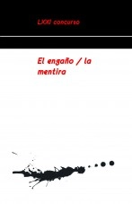Libro LXXI El engaño / la mentira, autor concurso relatos
