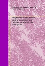 Libro Programa de intervención para la no reincidencia delictiva: cuadernillo del participante, autor LUPE CHAHUARA
