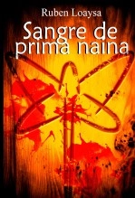 Libro Sangre de Prima Naina, autor Ruben Loaisa Redondo