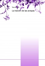 Libro La traición de las avispas, autor trsmunoz