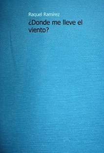 ¿Donde me lleve el viento?