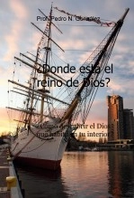Libro ¿Donde está el reino de Dios?, autor Pedro N. Gonzalez