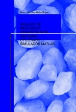 Libro ANALISIS DE RESPUESTA TRANSITORIA DE SISTEMAS UTILIZANDO SIMULADOR MATLAB., autor mgallor80