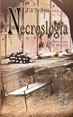 Libro Necroslogía, una antología de la muerte, autor latribu